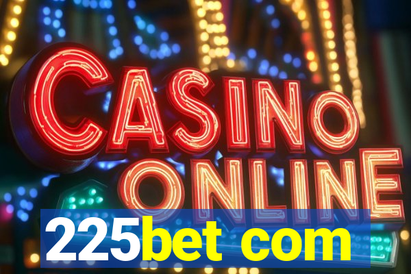 225bet com